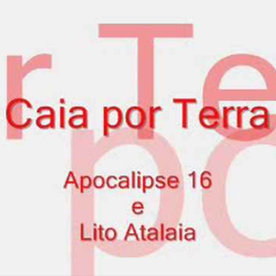 Caiam por terra