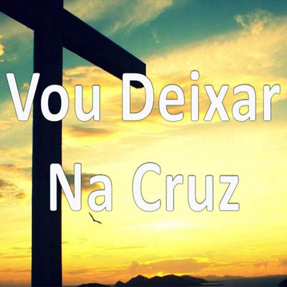 Vou Deixar na Cruz