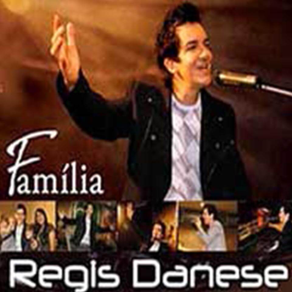 Hino Família - Regis Danese