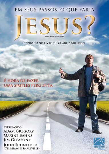 Em Seus Passos, O Que Faria Jesus?