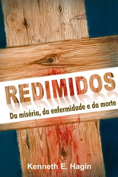 Redimidos da Miséria da Enfermidade e da Morte