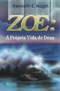 ZOE: a Própria Vida de Deus